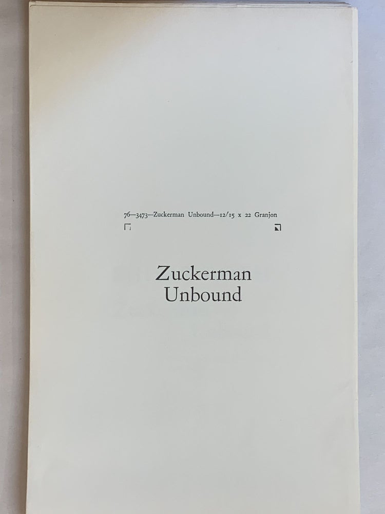 Item #306527 Zuckerman Unbound [proofs]. Philip Roth.