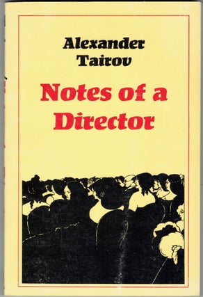 Item #307473 Notes of a Director. Alexander Tairov