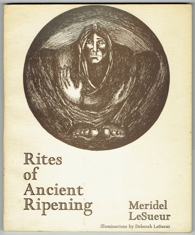 Item #309195 Rites of Ancient Ripening. Meridel LeSueur.