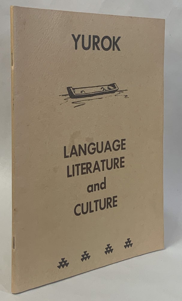 Item #309625 Yurok Language, Literature and Culture (Third edition). Thomas Parsons, director.