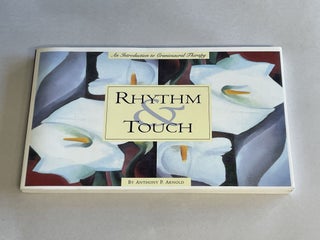 Item #311027 Rhythm & Touch: An Introduction to Craniosacral Therapy. Anthony P. Arnold