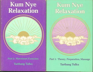 Item #311960 Kum Nye Relaxation, Parts 1 and 2 (Two volume set). Tarthang Tulku