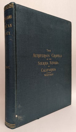 Item #312233 The Auriferous Gravels of the Sierra Nevada of California (Contriburtions to...