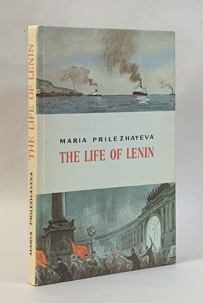 Item #314968 The Life of Lenin (Second edition). Maria Prilezhayeva.