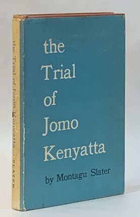 Item #314984 The Trial of Jomo Kenyatta. Montagu Slater