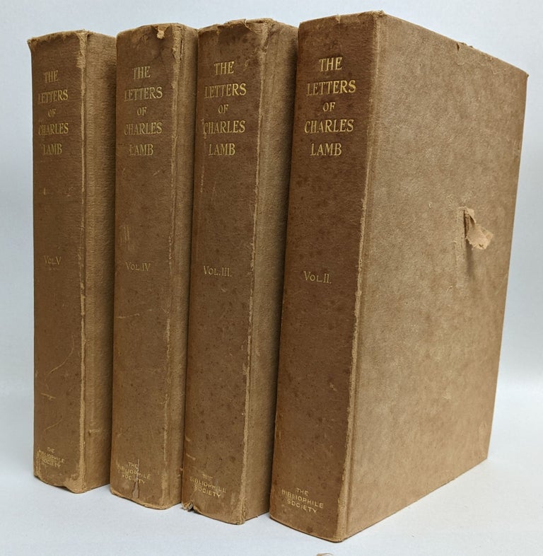 Item #319315 The Letters of Charles Lamb: in which many mutilated words and passages have been restored to their original form; with letters never before published and facsimiles of original ms. letters and poems (Volumes II-V). Charles Lamb, Henry H. Harper, introduction.