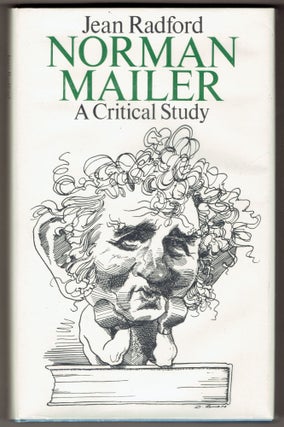 Item #322643 Norman Mailer: A Critical Study. Jean Radford