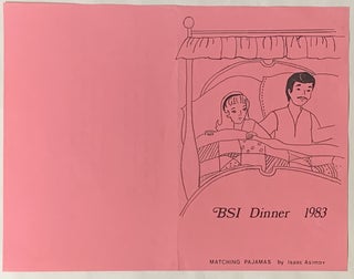 Item #325637 Matching Pajamas: BSI Dinner 1983 [Cover title]. Isaac Asimov
