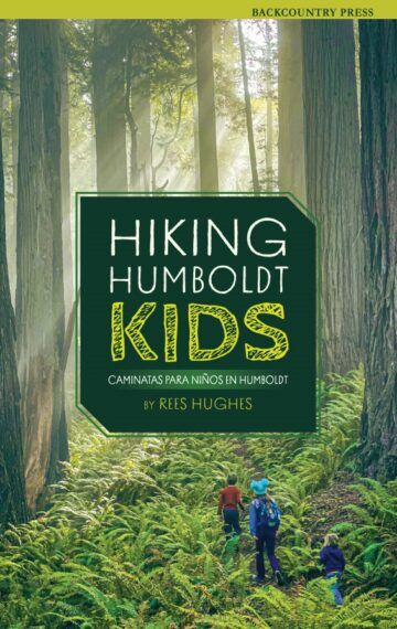 Item #328656 Hiking Humboldt KIDS. Rees Hughs.