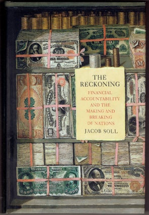 Item #332361 The Reckoning: Financial Accountability and the Making and Breaking of Nations....