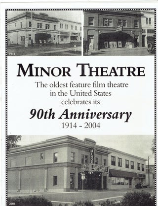 Item #335354 Minor Theatre: The oldest feature film theatre in the United States celebrates its...