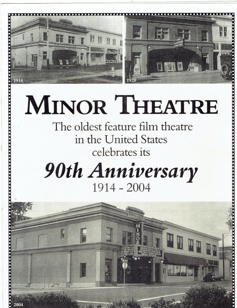 Item #335354 Minor Theatre: The oldest feature film theatre in the United States celebrates its 90th Anniversary 1914 - 2004. Minor Theatre Corporation.
