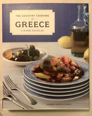 Item #335521 The Country Cooking of Greece. Diane Kochilas, Vassilis, Stenos, Author, Photographer