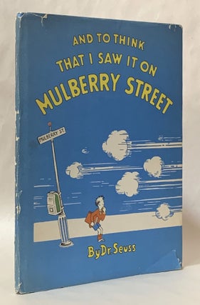Item #336149 And to Think That I Saw it on Mulberry Street. Seuss Dr