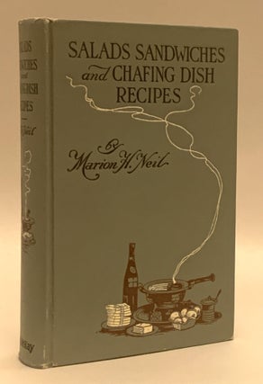 Item #339199 Salads Sandwiches and Chafing Dish Recipes. Marion Harris Neil