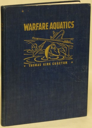 Item #34253 Warfare Aquatics. Course Syllabus and Activities manual. Thomas Kirk Cureton
