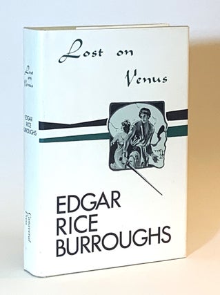Item #343783 Lost on Venus. Edgar Rice Burroughs