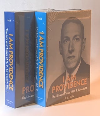 Item #344917 I Am Providence: The Life and Times of H. P. Lovecraft [Two volume set). S. T. Joshi
