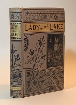 Item #350819 The Lady of the Lake with a Life of the Author and An Essay on Scott. Walter Scott