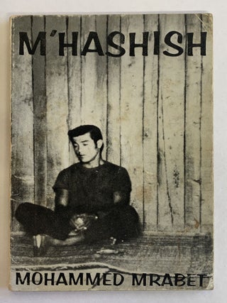 Item #355592 M'Hashish. Mohammed Mrabet, Paul Bowles