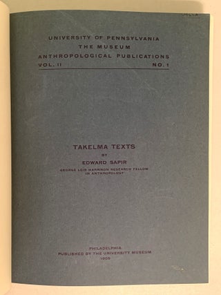 Takelma Texts (University of Pennsylvania Museum Anthropological Publications, Volume 11, Number 1)