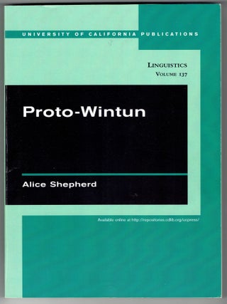 Item #370128 Proto-Wintun (University of California Publications Linguistics Volume 137). Alice...