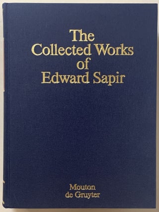 Item #373505 Culture (The Collected Works of Edward Sapir, Volume III). Edward Sapir, Judth T....
