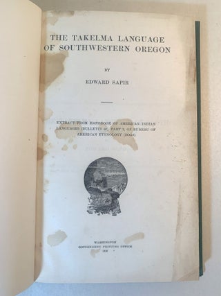 The Takelma language of Southwestern Oregon. Extract from Handbook of American Indian Languages (Bulletin 40), part 2, of Bureau of American Ethnology (Boas)