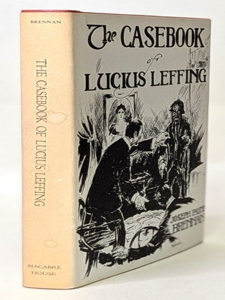 The Casebook of Lucius Leffing