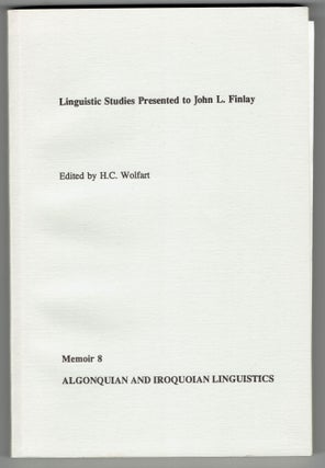 Item #403907 Linguistic Studies Presented to John L. Finlay (Memoir 8: Algonquin and Iroquoian...