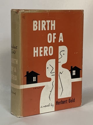 Item #406182 Birth of a Hero. Herbert Gold