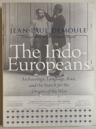Item #410027 Indo-Europeans: Archaeology, Language, Race, and the Search for the Origins of the...