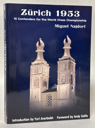 Item #412511 Zurich 1953: 15 Contenders for the World Chess Championship. Miguel Najdorf