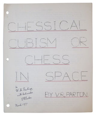 Item #42572 Chessical Cubism, or, Chess in space. V. R. Parton