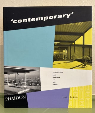 Item #429112 Contemporary: Architecture and Interiors of the 1950s. Lesley Jackson