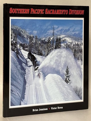 Item #434808 Southern Pacific Sacramento Division. Brian Jennison, Victor Neves