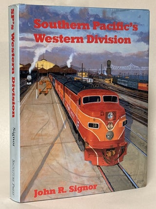 Item #435377 Southern Pacific's Western Division. John R. Signor