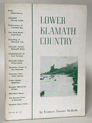 Item #438547 Lower Klamath Country [Signed]. Frances Turner McBeth