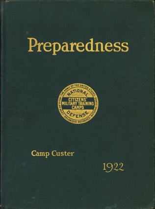 Item #49565 Preparedness. Volume II. Sixth Corps Area, Camp Custer, Michigan, 1922. Max Miller