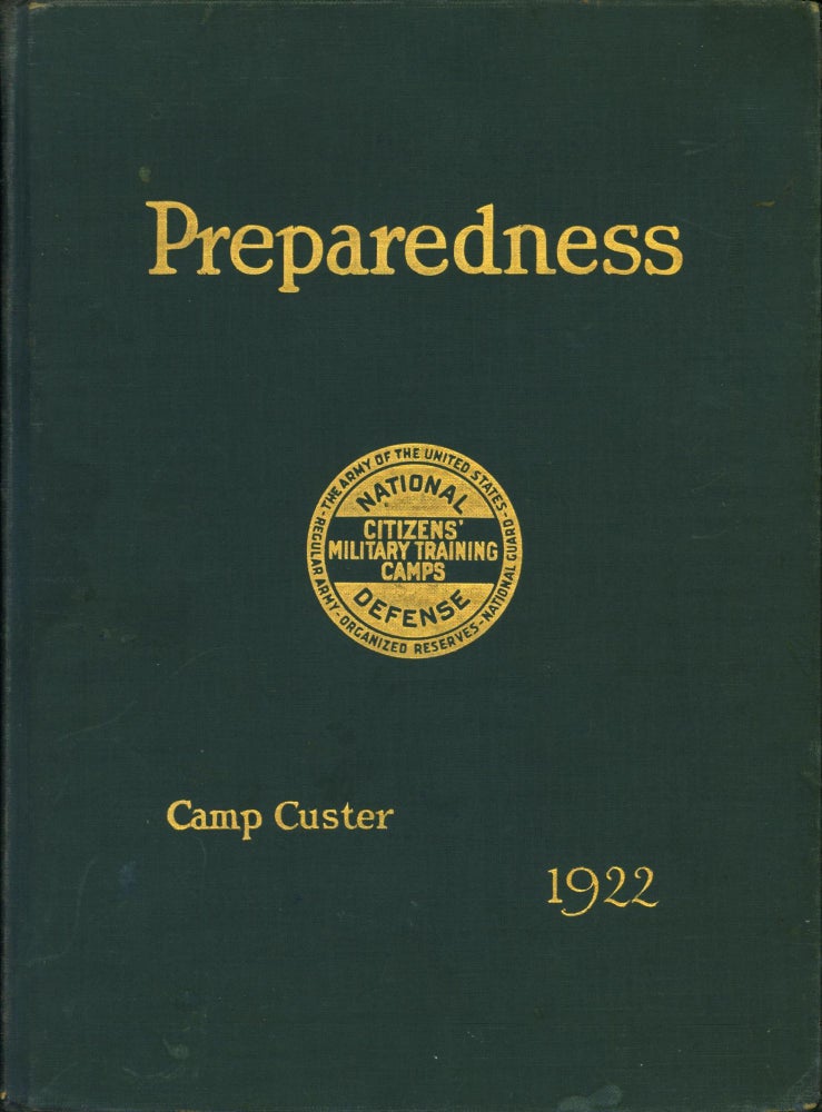 Item #49565 Preparedness. Volume II. Sixth Corps Area, Camp Custer, Michigan, 1922. Max Miller.