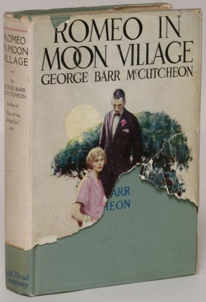 Item #50797 Romeo in Moon Village, George Barr McCutcheon