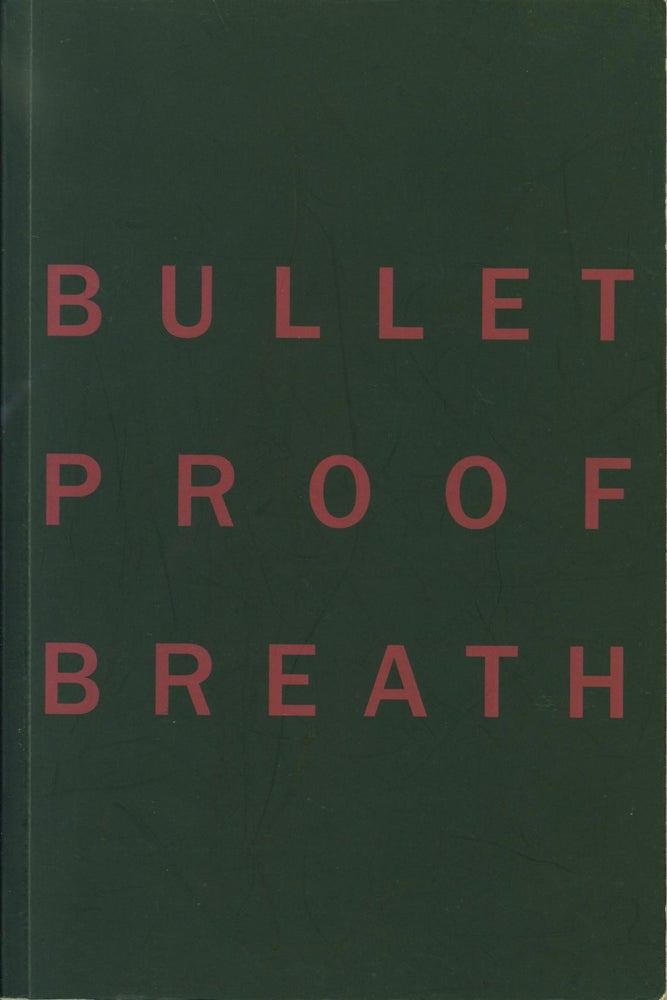 Item #50985 Christine Borland: Bullet Proof Breath. Christine Borland, Loretta Yarlow, Michael Tarantino, foreword, introduction.