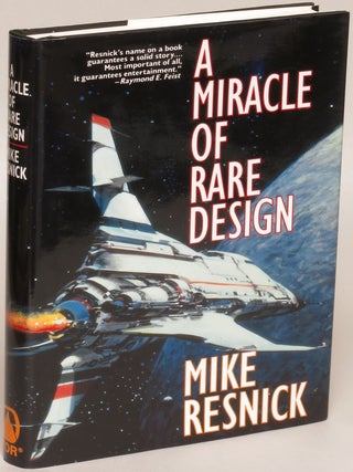 Item #5819 A Miracle of Rare Design: A Tragedy of Transcendence. Mike Resnick