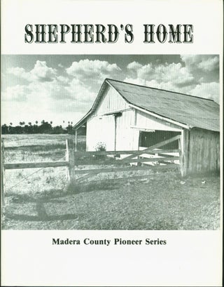 Item #65343 Shepherd's Home. Missouri Daulton Historians of Hannibal, California Madera, Irving...