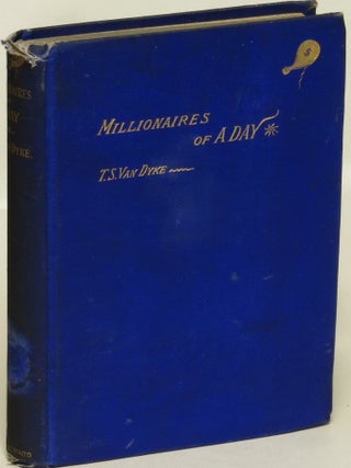 Item #72621 Millionaires of a Day: An Inside History of the Great Southern California 'Boom'....