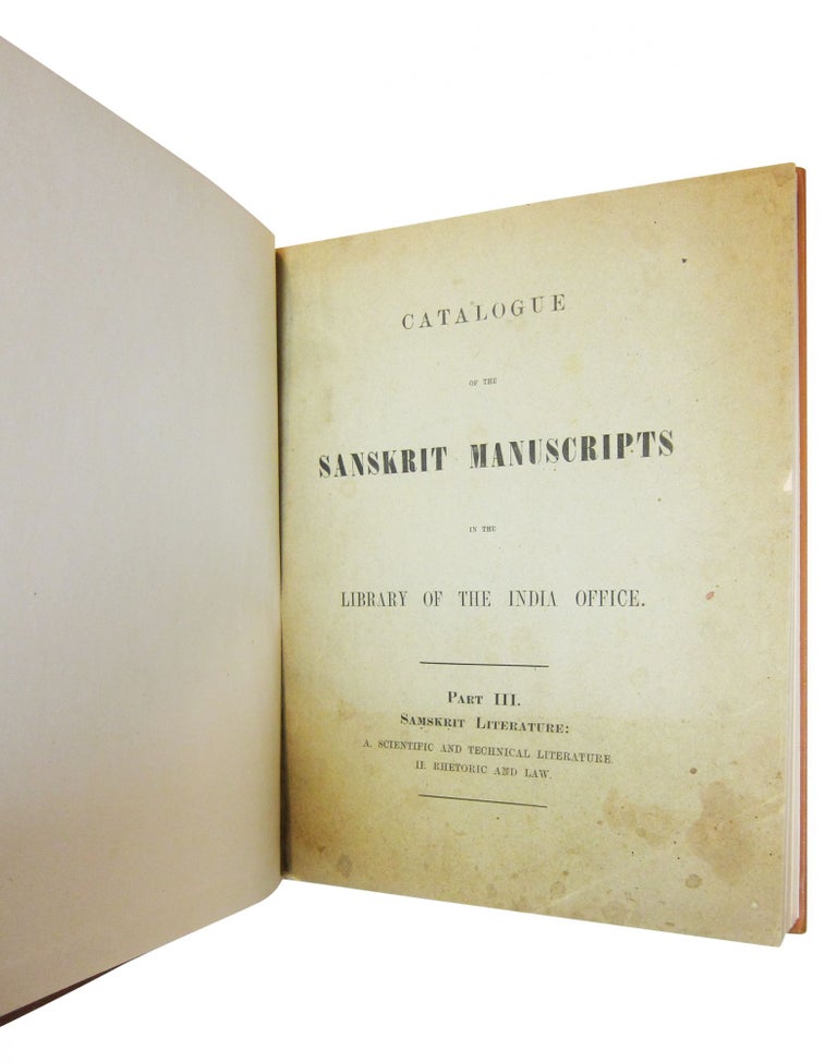 Item #76294 Catalogue of the Sanskrit Manuscripts in the Library of the India Office. Part III, Samskrit Literature, A. Scientific and Technical Literature. II: Rhetoric and Law. Julius Eggeling.