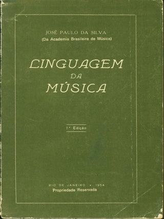 Item #76969 Linguagem da musica. Jose Paulo da Silva