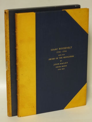Item #78327 Isaac Roosevelt (1726-1794) Soldier, Statesman, Citizen of New York: A short...