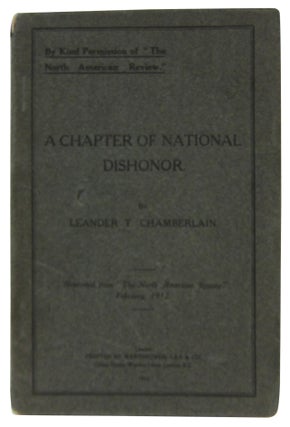 Item #83041 A Chapter of Our National Dishonor. Leander T. Chamberlain