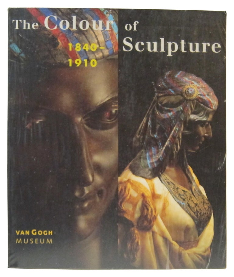 Item #85766 The Colour of Sculpture, 1840-1910. Andreas Bluhm.